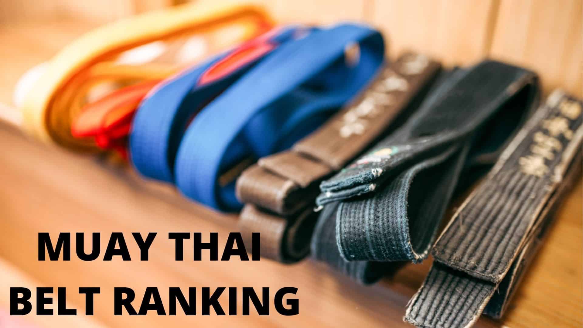 Are there Muay Thai Belt Ranking Systems? Outside of Thailand – Yes!